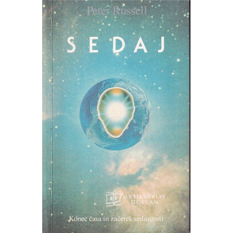 Peter Russell - Sedaj, konec časa in začetek sedanjosti