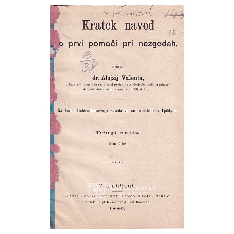 Alojzij Valenta -  Kratek navod o prvi pomoči pri nezgodah