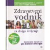 Sari Harrar - Zdravstveni vodnik za dolgo življenje