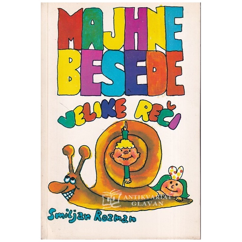 Smiljan Rozman - Majhne besede, velike reči