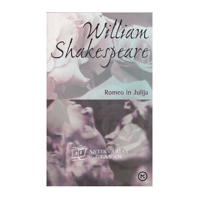 William Shakespeare - Romeo in Julija