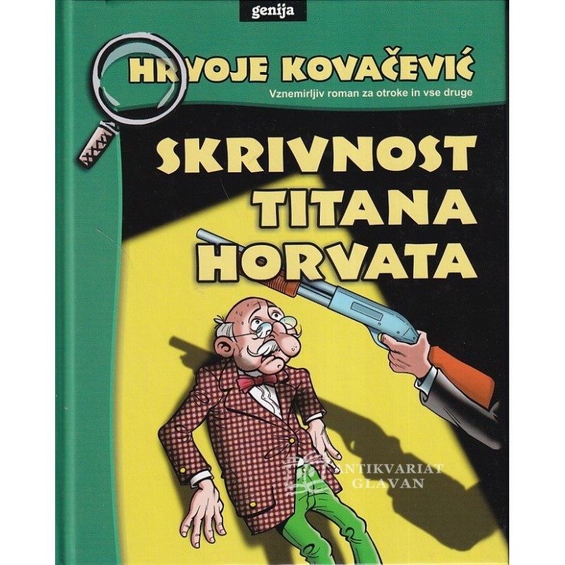 Hrvoje Kovačević - Skrivnost Titana Horvata
