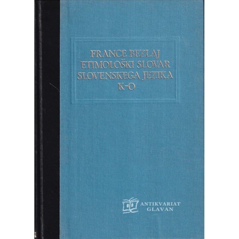 France Bezlaj - Etimološki slovar K-O