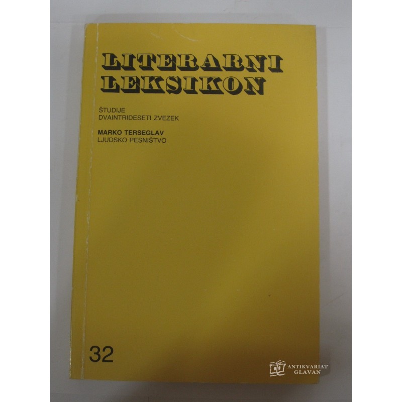 Literarni leksikon 32: Marko Terseglav: Ljudsko pesništvo