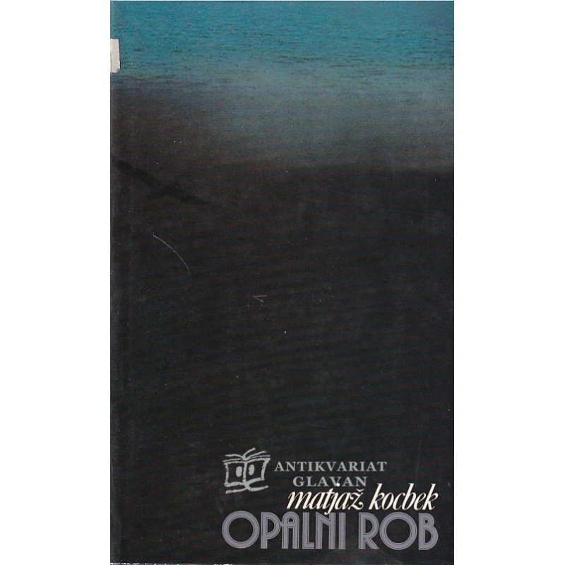 Matjaž Kocbek - Opalni rob