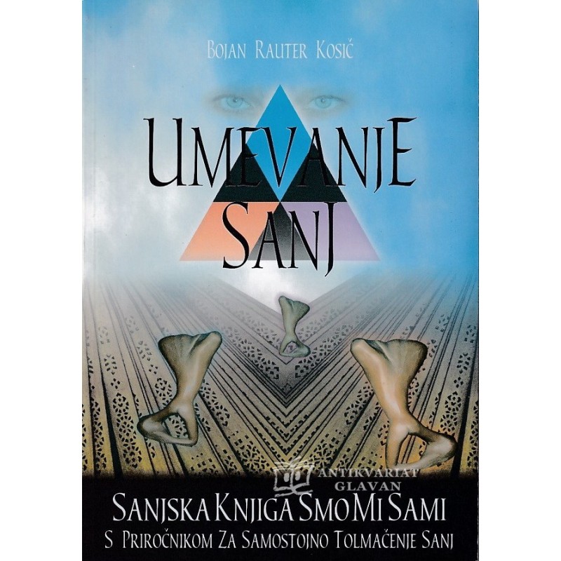 Bojan Rauter Kosič - Umevanje sanj