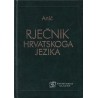 Vladimir Anić - Rječnik hrvatskog jezika