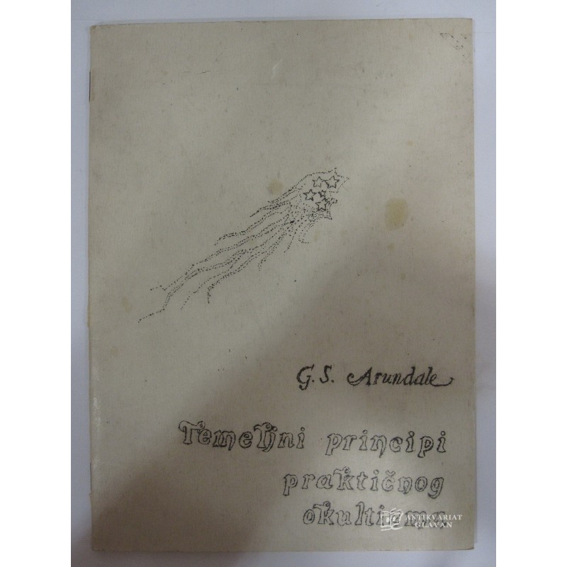 G. S. Arundale - Temeljni princpi praktičnog okultizma