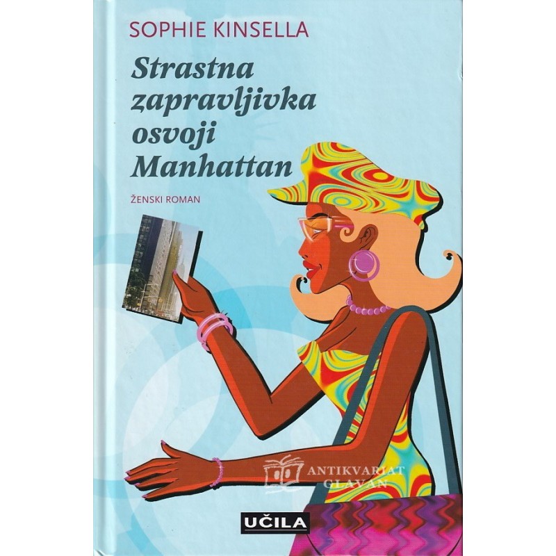 Spophie Kinsella - Strastna zapravljivka osvoji Manhattan