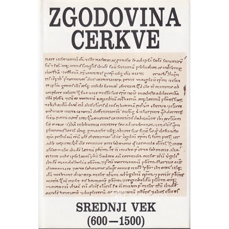 Zgodovina Cerkve. 2, Srednji vek : (600-1500)