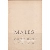 Maleš : Galerie Beno, Zürich