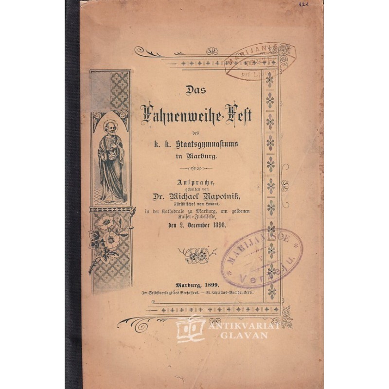 Mihael Napotnik - Das Fahnenweihe-Fest des k. k. Staatsgymnasiums in Marburg