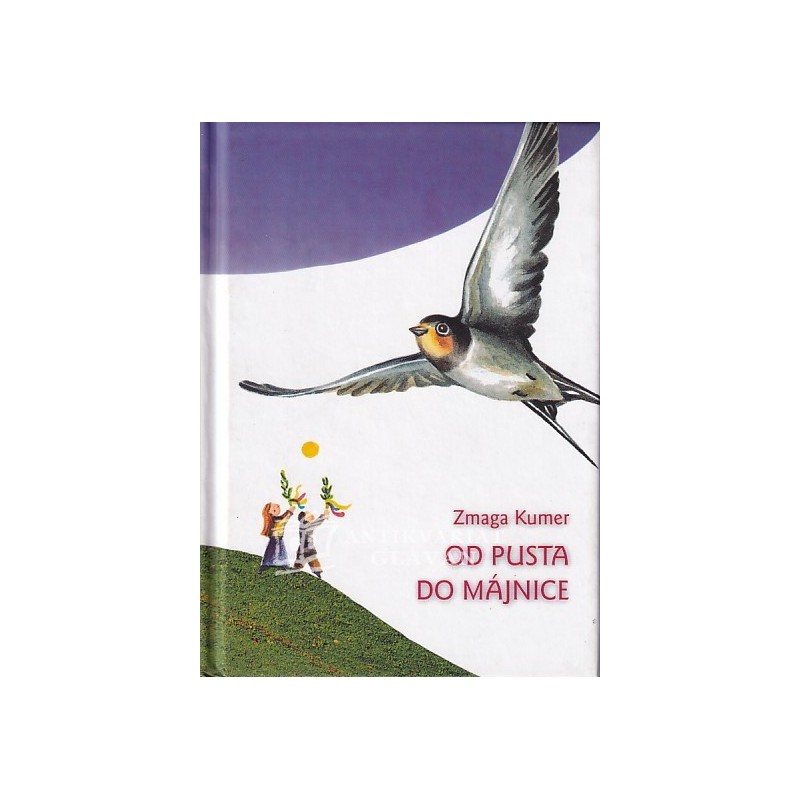 Zmaga Kumer - Od pusta do majnice