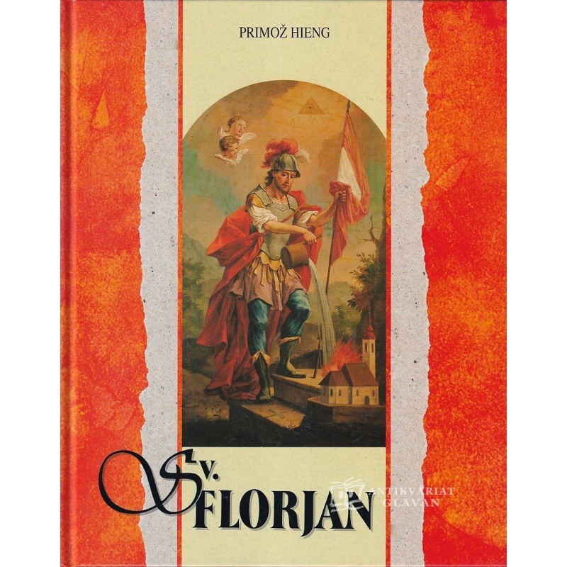 Primož Hieng - Sv. Florjan