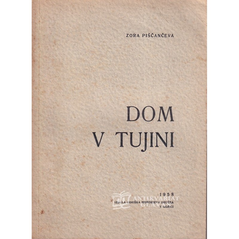 Zora Piščanc - Dom v tujini