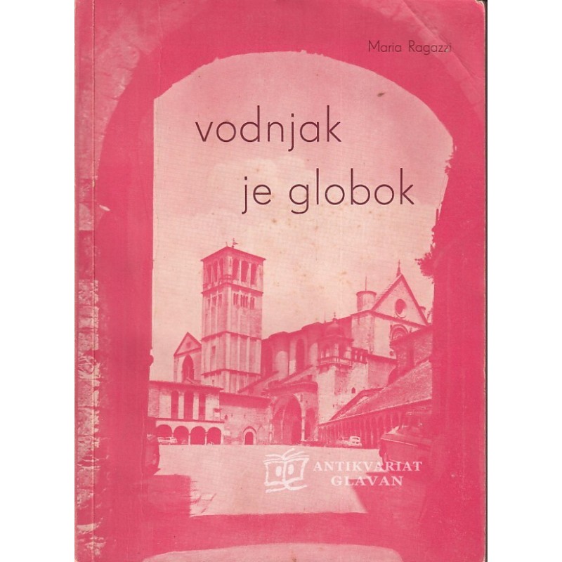 Maria Ragazzi - Vodnjak je globok