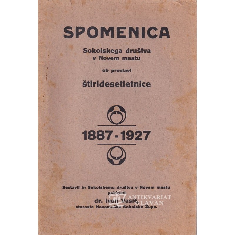 Spomenica Sokolskega društva v Novem mestu ob proslavi štiridesetletnice