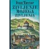 Ivan Tavčar - Življenje mojega življenja